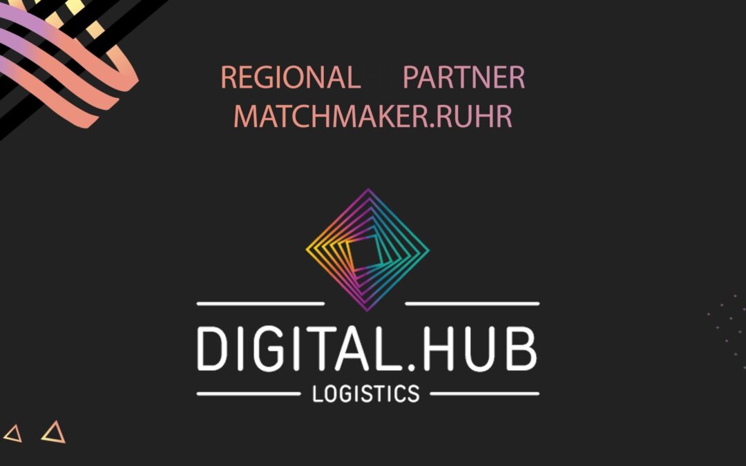Digital Hub Logistics is regional partner of Matchmaker.Ruhr